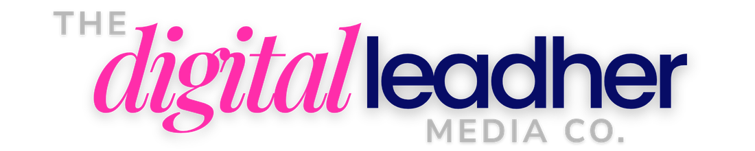 The Digital LeadHer Media Co.